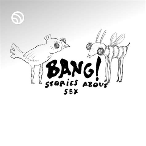 bangpodcast sex